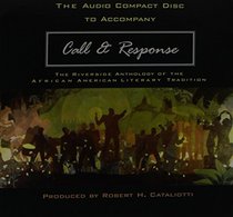 Call and Response: The Riverside Anthology of the African American Literary Tradition