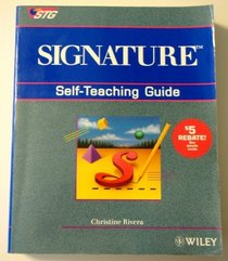 Signature: Self-Teaching Guide (Wiley Self Teaching Guides)
