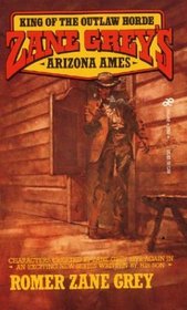 Arizona Ames : King of the Outlaw Horde