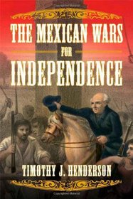 The Mexican Wars for Independence