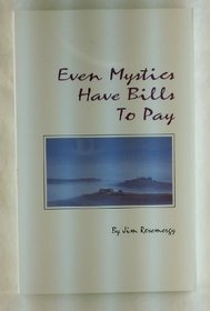 Even Mystics Have Bills to Pay