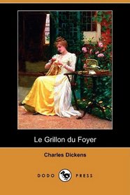 Le Grillon du Foyer (Dodo Press) (French Edition)