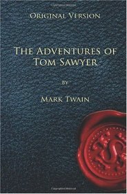 The Adventures of Tom Sawyer - Original Version
