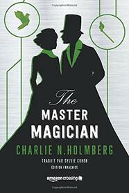 The Master Magician (Saga The Paper Magician) (French Edition)