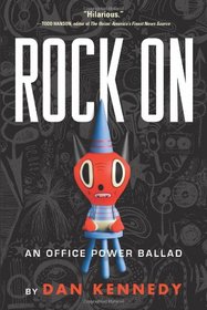 Rock On: An Office Power Ballad