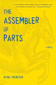 The Assembler of Parts: A Novel