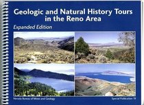 Geologic and Natural History Tours in the Reno Area: Expanded Edition (Special Publication 19)