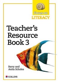 Focus on Literacy: Teacher's Resource Bk.3