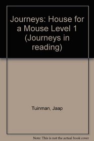 Journeys: House for a Mouse Level 1 (Journeys in reading)