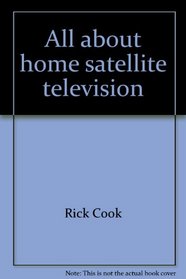 All about home satellite television