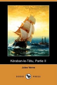 Keraban-le-Tetu, Partie II (Dodo Press) (French Edition)