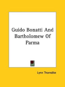 Guido Bonatti and Bartholomew of Parma