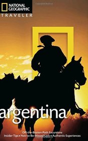 National Geographic Traveler: Argentina