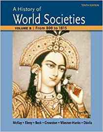 A History of World Societies, Vol B: From 800 to 1815