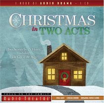 Christmas in Two Acts: Two Stories by O. Henry, Including 