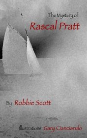 The Mystery of Rascal Pratt