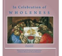 In Celebration of Wholeness - The Last Supper (Art and Inspiration of Sieger Koder)