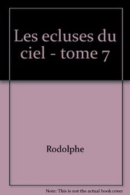 Les Ecluses du ciel, tome 7 : Tiffen