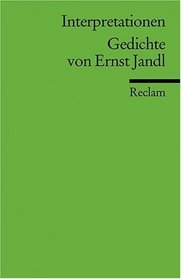 Interpretationen. Gedichte von Ernst Jandl. (Lernmaterialien)