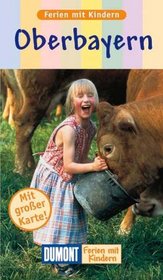 Oberbayern. Ferien mit Kindern.