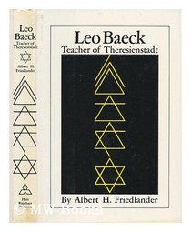 Leo Baeck: Teacher of Theresienstadt