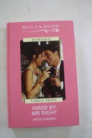 Hired by Mr. Right (Thorndike Harlequin I Romance)