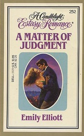 A Matter of Judgement (Candlelight Ecstasy Romance, No 252)