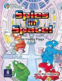 Spies in Space: Six Funny Plays: Set of 6 (Pelican Guided Reading & Writing)