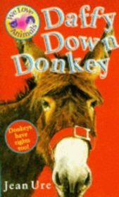 Daffy Down Donkey (We Love Animals)