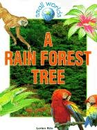 Rain Forest Tree (Small Worlds)