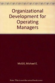Organizational Development for Operating Managers