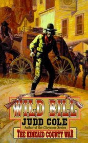 The Kinkaid County War (Wild Bill, Bk 2)