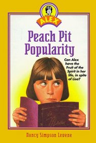 Peach Pit Popularity (Alex, Bk 7)