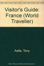 Visitor's Guide: France (World Traveller)