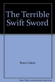 The Terrible Swift Sword (American Civil War, Bk 2) (Audio)