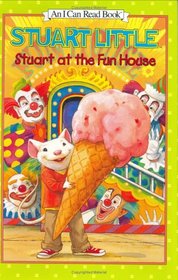 Stuart at the Fun House (I Can Read Book 1)