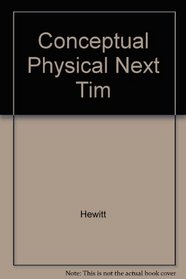 Conceptual Physical Next Tim --1998 publication.