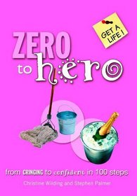 Zero to Hero (Get a Life!)