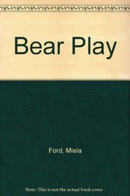 Bear Play