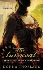 The Turncoat (Renegades of the Revolution, Bk 1)