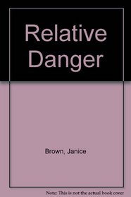 Relative Danger