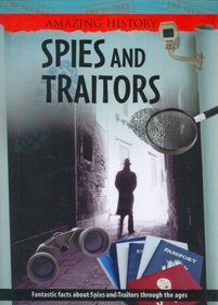 Spies and Traitors (Amazing History)
