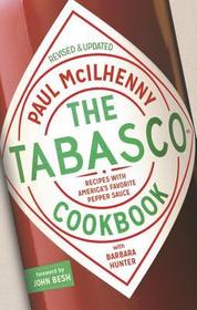 The Tabasco Cookbook: 80 Recipes for Spicing Up Any Meal