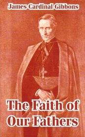 The Faith Of Our Fathers
