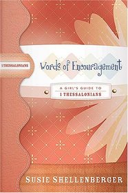 Words of Encouragement: A Guide to 1 Thessalonians