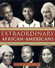 Extraordinary African-Americans: From Colonial to Contemporary Times (Extraordinary People)