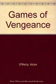 Games of Vengeance