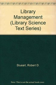 Library Management (Library Science Text Series)