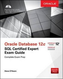 OCA Oracle Database 12c SQL Certified Expert Exam Guide (Oracle Press)