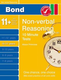 Bond 10 Minute Tests Non-Verbal Reasoning: 10-11+ Years